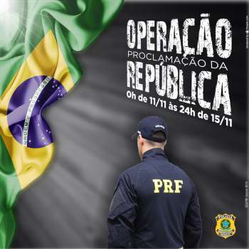 PRF inicia Operação Proclamação da República 2016