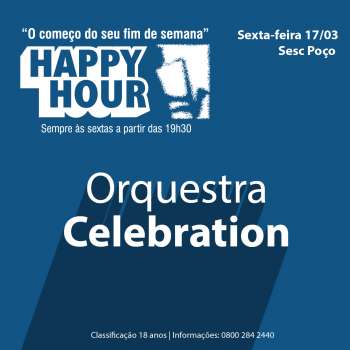 Happy Hour do Sesc - Orquestra Celebration