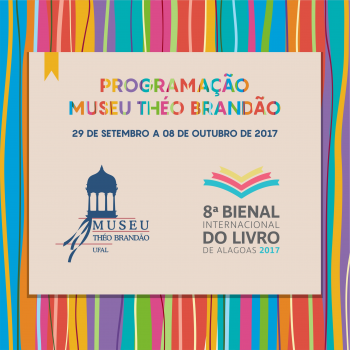 Museu Théo Brandão marca presença na 8ª Bienal do Livro 